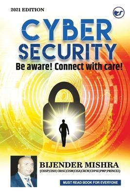 Cyber Security: Be aware! Connect with care!