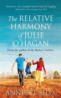 The Relative Harmony of Julie O’’Hagan