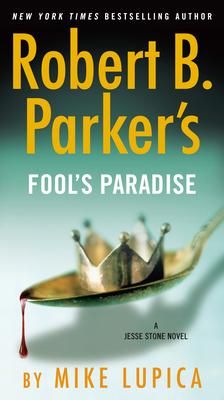Robert B. Parker’’s Fool’’s Paradise