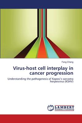 Virus-host cell interplay in cancer progression