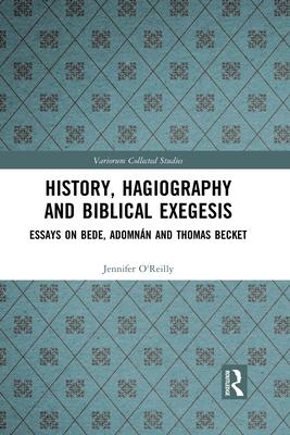 History, Hagiography and Biblical Exegesis: Essays on Bede, Adomnán and Thomas Becket