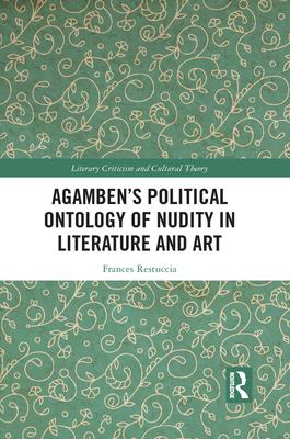 Agamben’’s Political Ontology of Nudity in Literature and Art