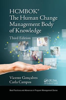 The Human Change Management Body of Knowledge (Hcmbok(r))