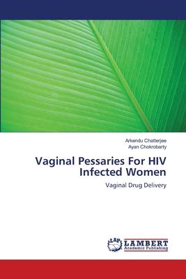 Vaginal Pessaries For HIV Infected Women