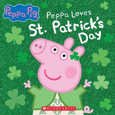 Peppa Pig: Peppa Loves St. Patrick’’s Day