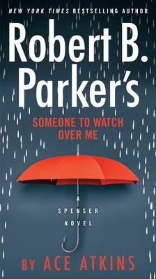 Robert B. Parker’’s Someone to Watch Over Me