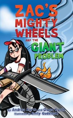 Zac’’s Mighty Wheels and the Giant Problem