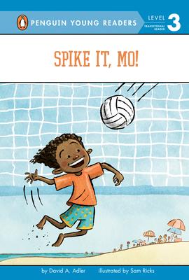 Spike It, Mo!(Penguin Young Readers, L3)