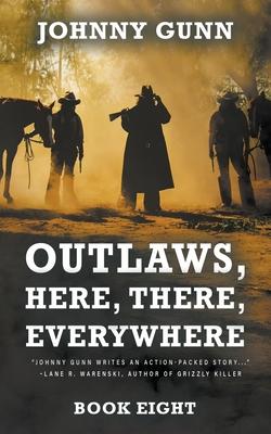 Outlaws, Here, There, Everywhere: A Terrence Corcoran Western