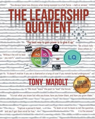 The Leadership Quotient: Practice Meets Theory