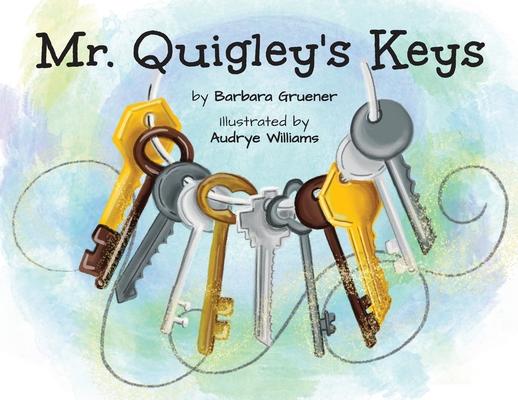 Mr. Quigley’’s Keys