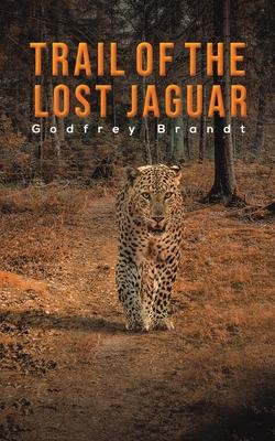 Trail of the Lost Jaguar