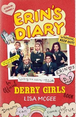 Erin’’s Diary: An Official Derry Girls Book