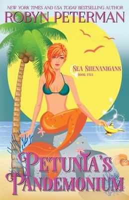 Petunia’’s Pandemonium: Sea Shenanigans Book Five