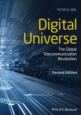 Digital Universe: The Global Telecommunication Revolution
