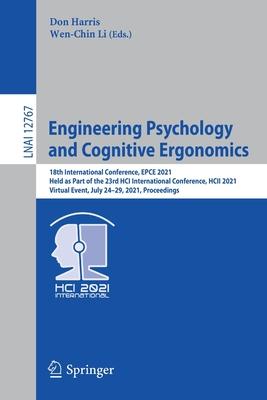 Engineering Psychology and Cognitive Ergonomics: 18th International Conference, Epce 2021, Held as Part of the 23rd Hci International Conference, Hcii