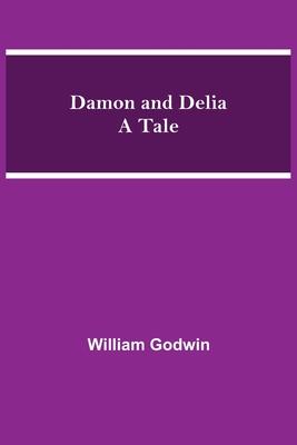 Damon and Delia A Tale