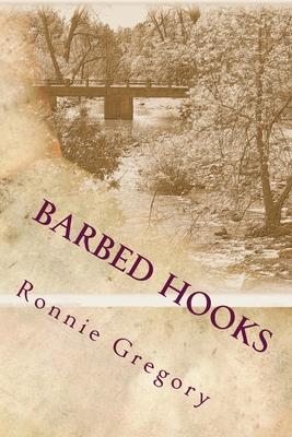 Barbed Hooks: The Path of a Boy To a Man