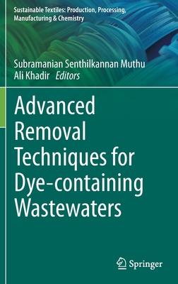 Advanced Removal Techniques for Dye-Containing Wastewaters