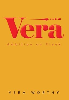 Vera: Ambition on Fleek