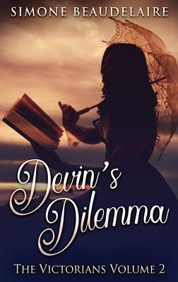 Devin’’s Dilemma: Large Print Hardcover Edition