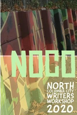 NoCo Writers in Quarantine: Stories from the North Columbia City Writers’’ Workshop, 2020