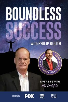 Boundless Success with Philip Booth