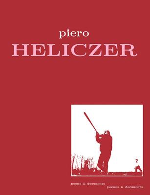 Piero Heliczer: Poems and Documents