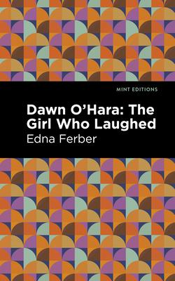 Dawn O’’ Hara: The Girl Who Laughed