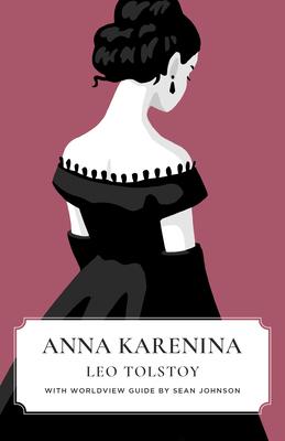 Anna Karenina (Worldview Edition)