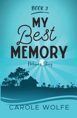 My Best Memory: Helene’’s Story