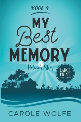 My Best Memory: Helene’’s Story