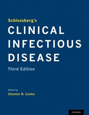 Schlossberg’’s Clinical Infectious Disease