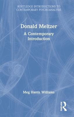 Donald Meltzer: A Contemporary Introduction