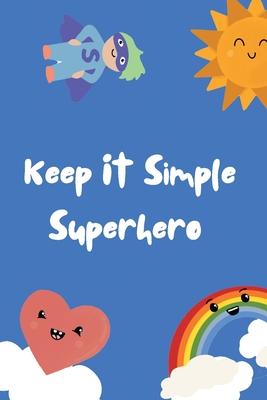 Keep It Simple Superhero Pocketbook
