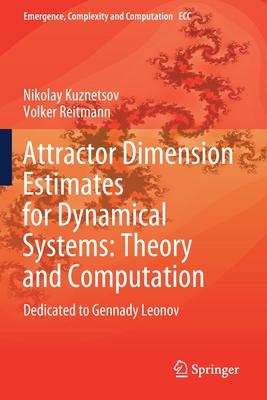 Attractor Dimension Estimates for Dynamical Systems: Theory and Computation: Dedicated to Gennady Leonov