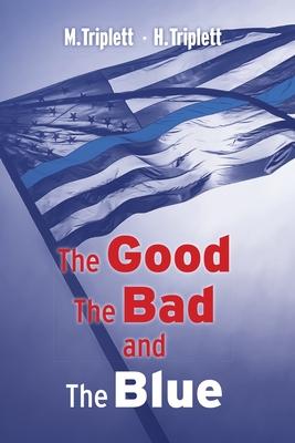 The Good The Bad and The Blue