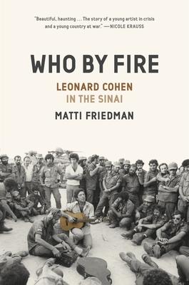 Who by Fire: Who by Fire, Matti Friedman Hc