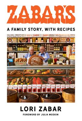 Zabar’’s: A Family Story, with Recipes