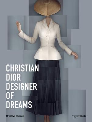 Christian Dior: Designer of Dreams: Designer of Dreams