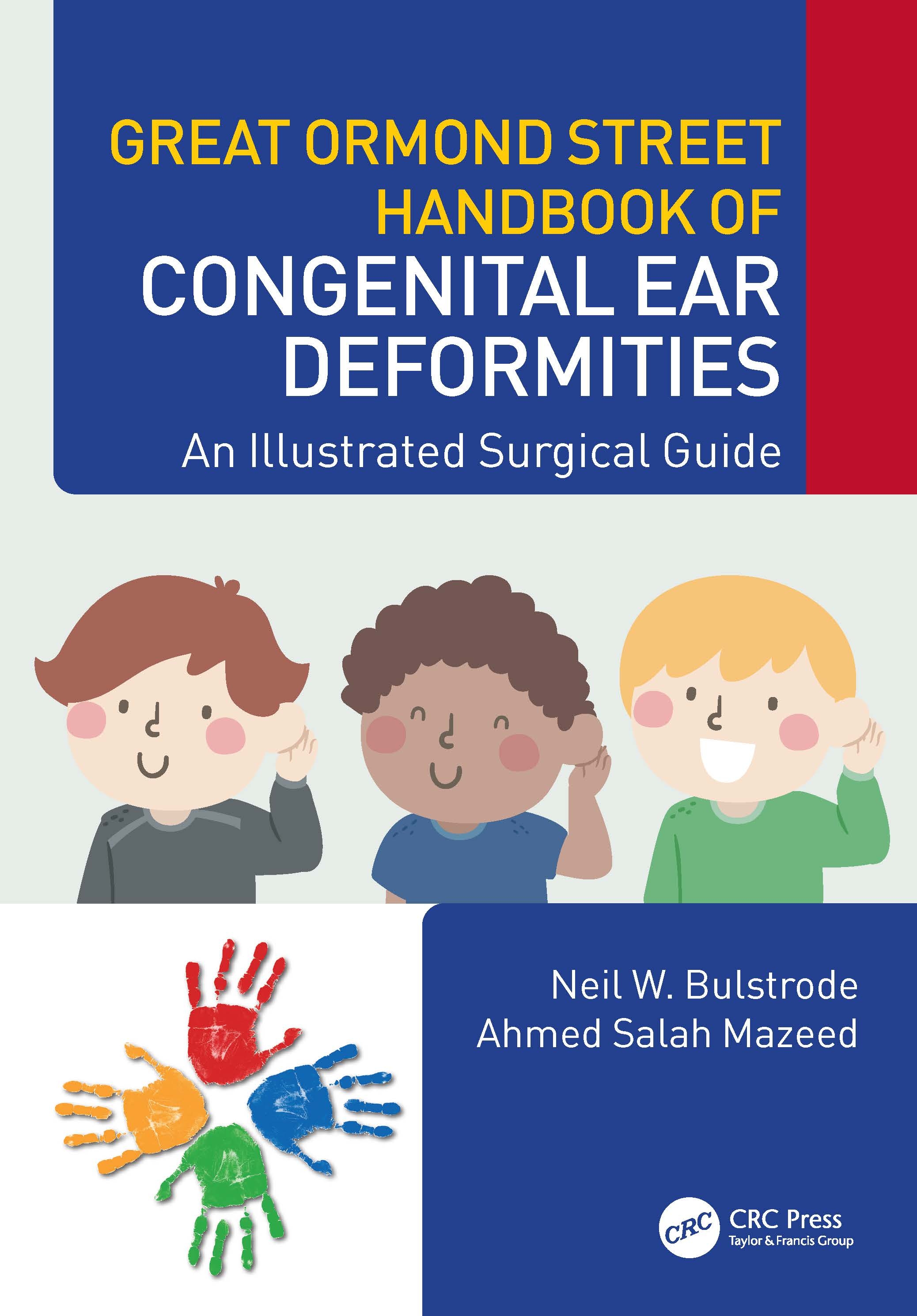 Great Ormond Street Handbook of Congenital Ear Deformities: Illustrated Surgical Guide