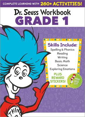 Dr. Seuss Workbook: Grade 1: A Complete Learning Workbook with 300+ Activities