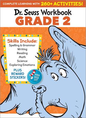 Dr. Seuss Workbook: Grade 2: A Complete Learning Workbook with 300+ Activities