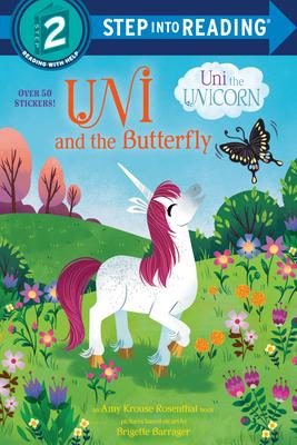 Uni and the Butterfly (Uni the Unicorn)(Step into Reading, Step 2)