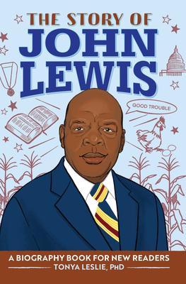 The Story of John Lewis: A Biography Book for Young Readers