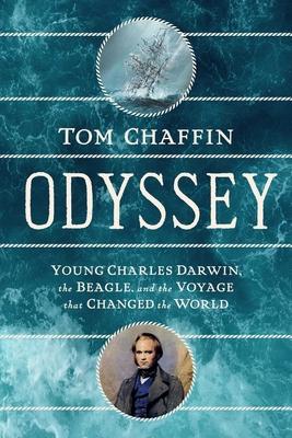 Odyssey: Young Charles Darwin, the Beagle, and the Voyage That Would Change the World
