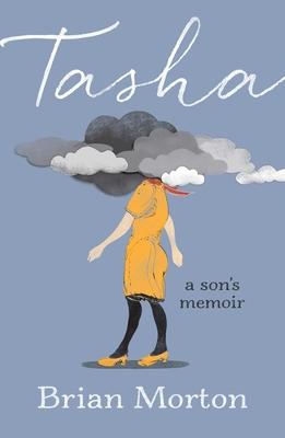 Tasha: A Son’’s Memoir