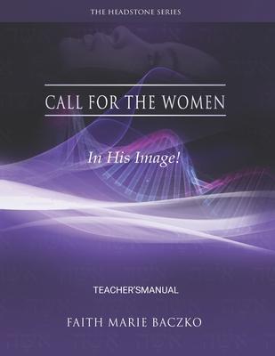 Call For The Women - Teacher’’s Manual
