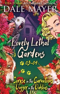 Lovely Lethal Gardens: Book 3-4