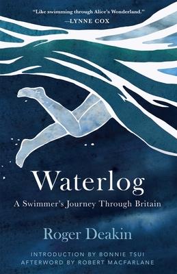 Waterlog: A Swimmer’’s Journey Through Britain